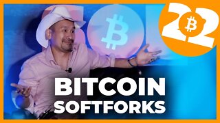 Bitcoin Softforks - Benefits & Tradeoffs - Bitcoin 2022 Conference