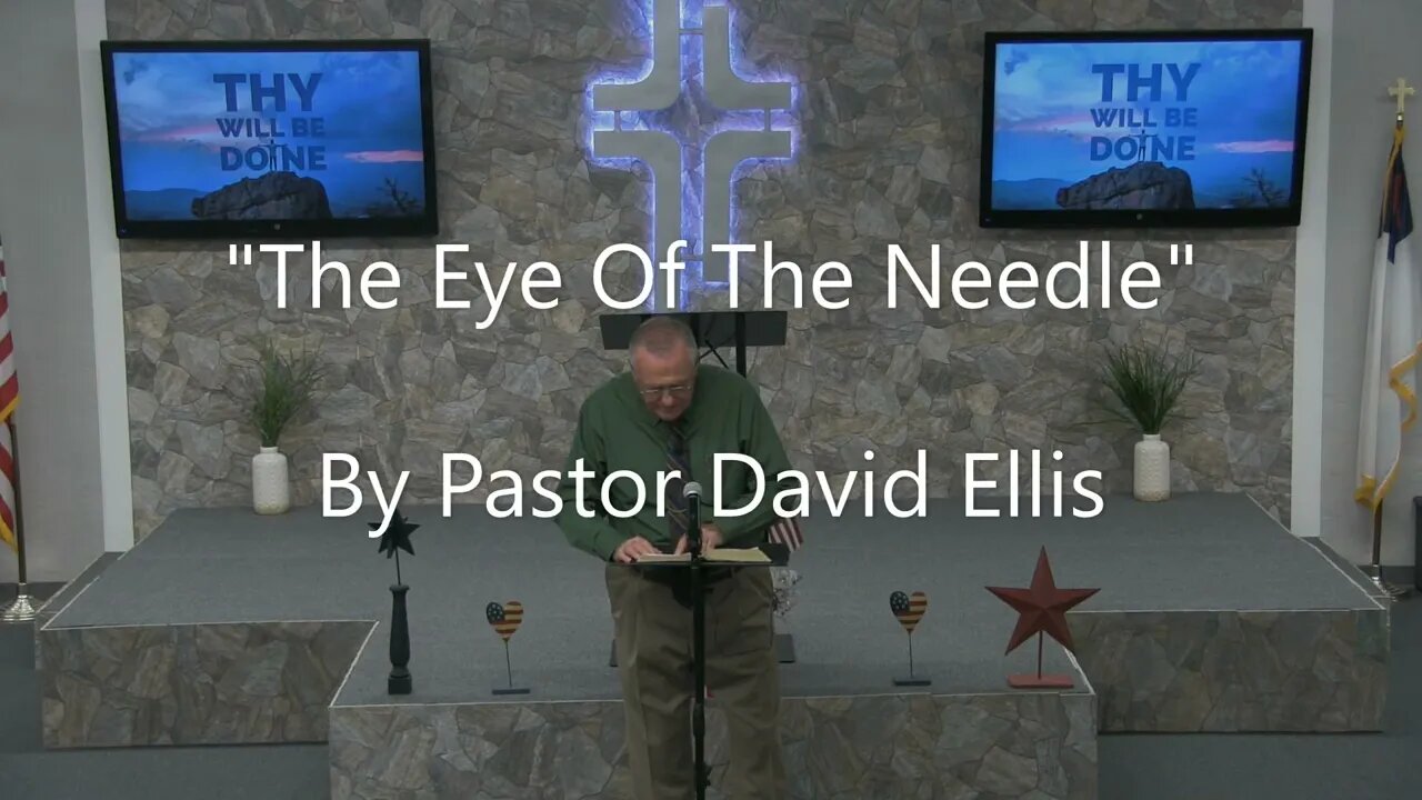 "The Eye Of The Needle" By Pastor David Ellis