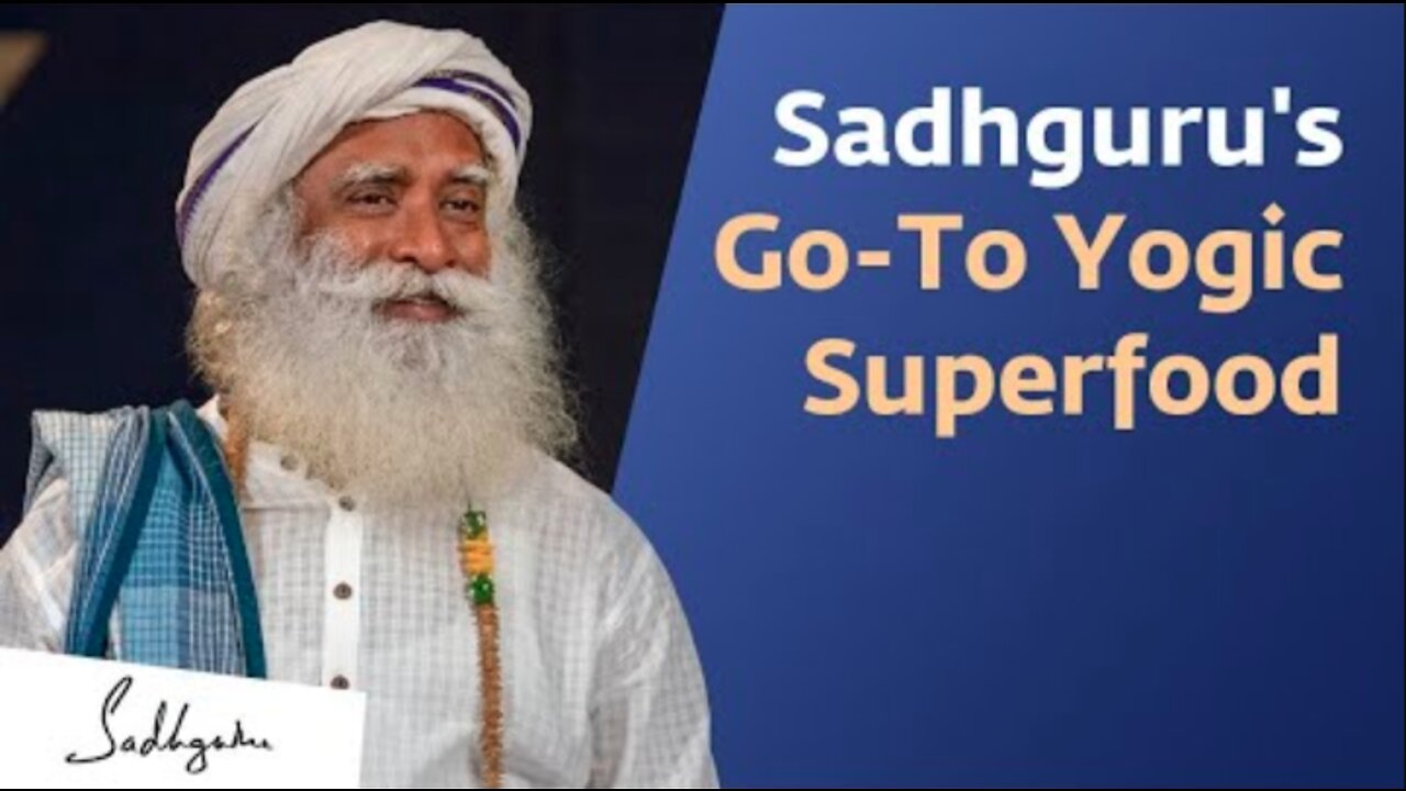 Sadhguru Reveals A Superfood That Kept Him Energized All Day