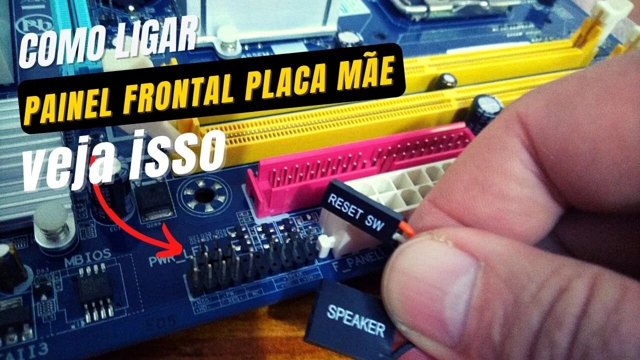 COMO LIGAR O PAINEL FRONTAL DA PLACA MÃE.