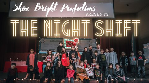 Shine Bright Productions - The Night Shift - 12-10-2022