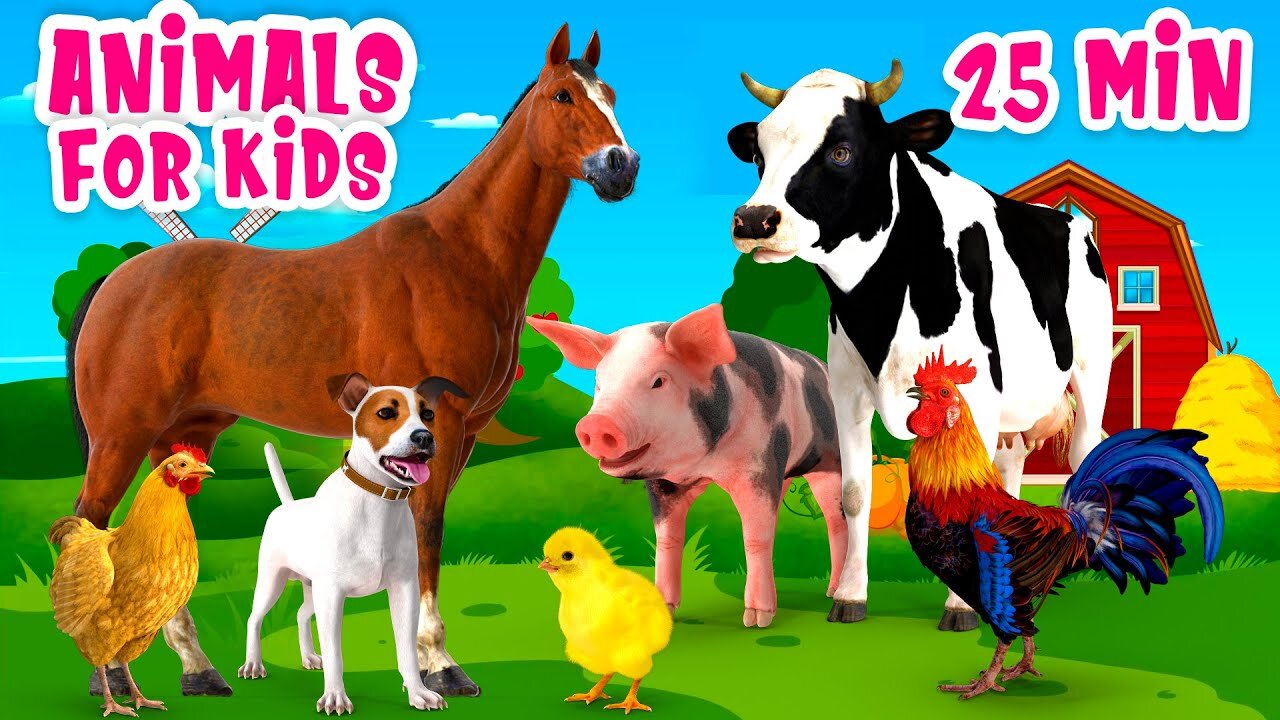 Animals For Kids 25 Min Farm animal sound