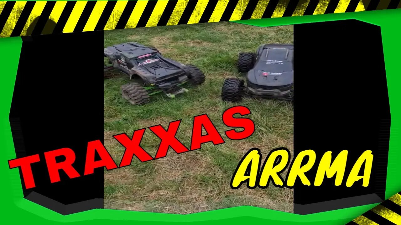 arrma and traxxas ... go !!!!