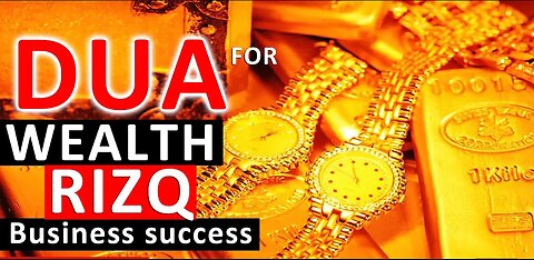 The power Full Dua For Wealth LisTen