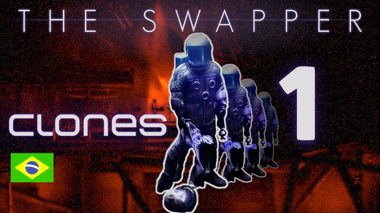 Clonagem em... The Swapper #1/ Cloning in... The Swapper #1