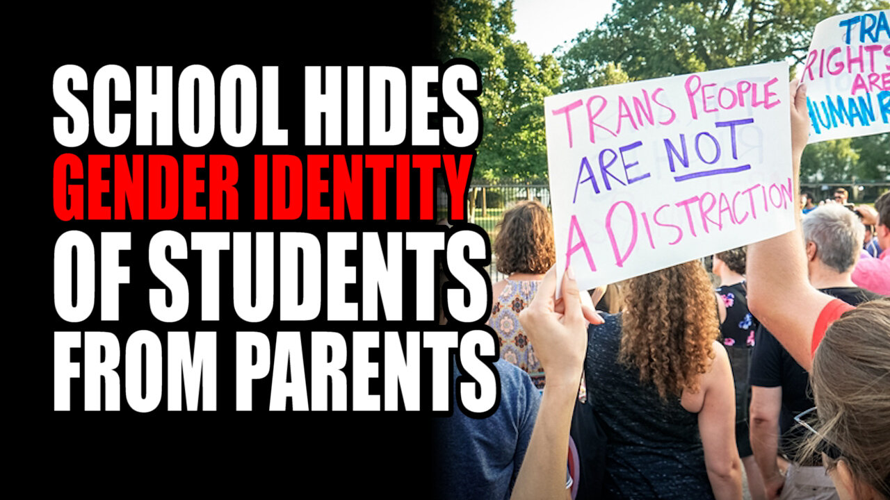 School HIDES Gender Identity of Students from Parents