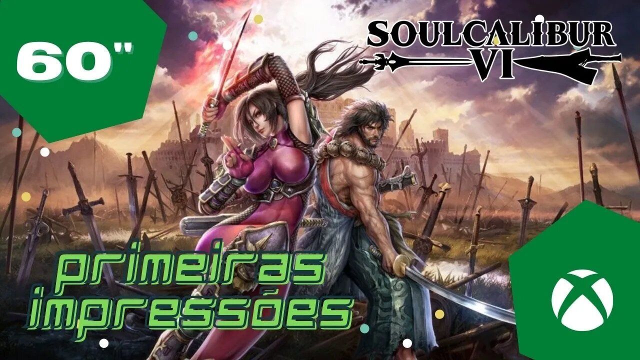 ⏰🎮 60Min: Sou Calibur VI PtBr - SEM COMENTÁRIOS