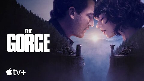 The Gorge — Official Trailer | Apple TV+