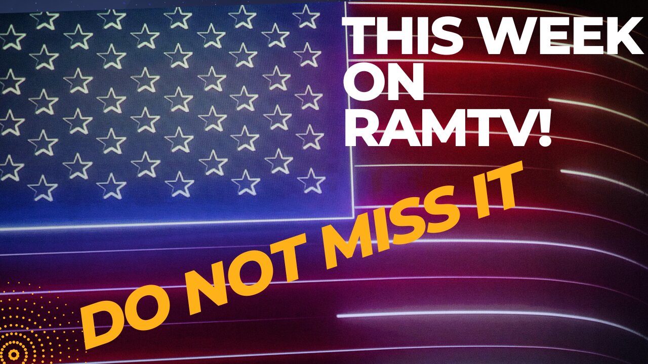 This Week on Right America Media RAMTV