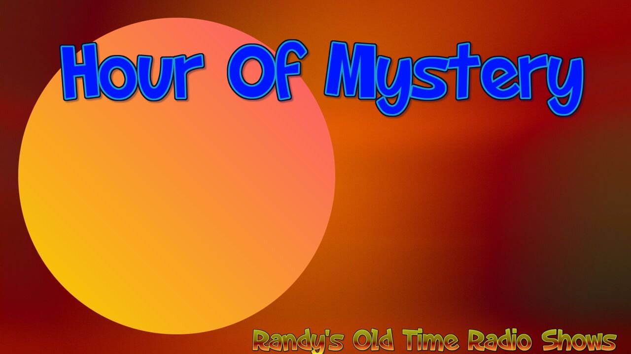 46-06-09 Hour of Mystery (01) Journey into Fear