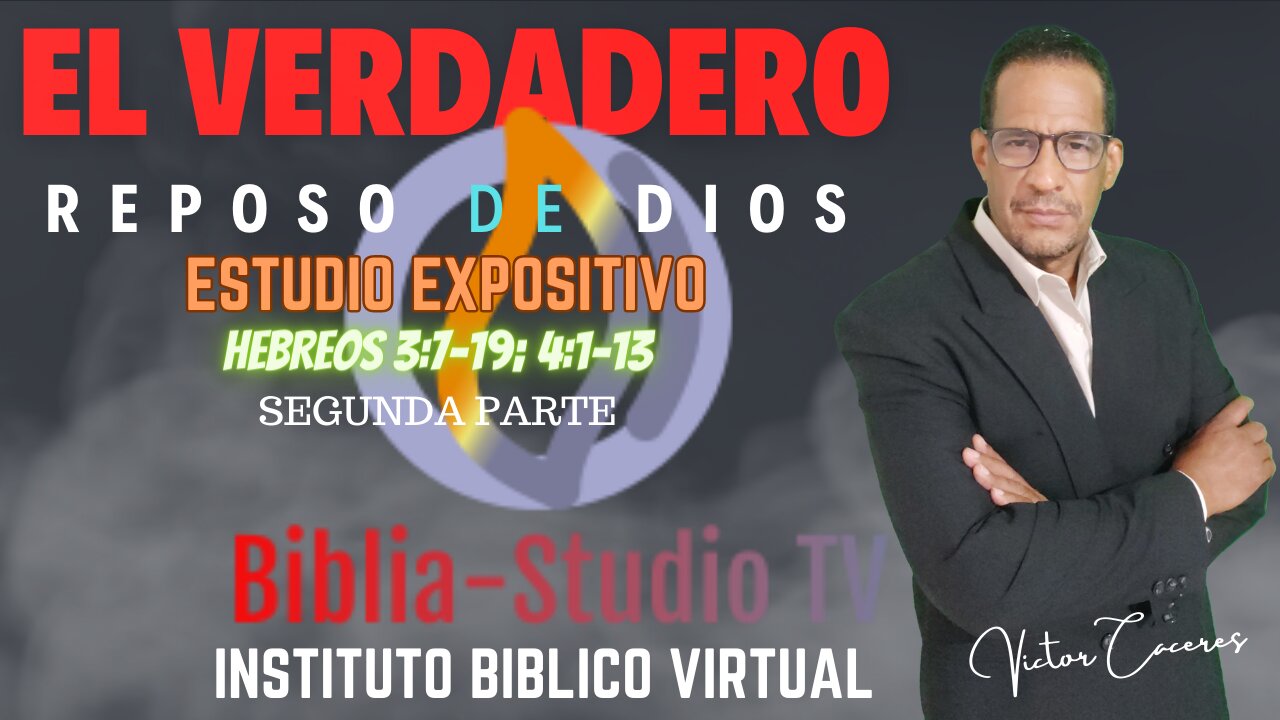 EL-VERDADERO-REPOSO-DE-DIOS: Parte-2 (HEBREOS 3:7-19; 4:1-13)