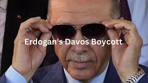 Erdogan's Davos Boycott: A Deeper Look