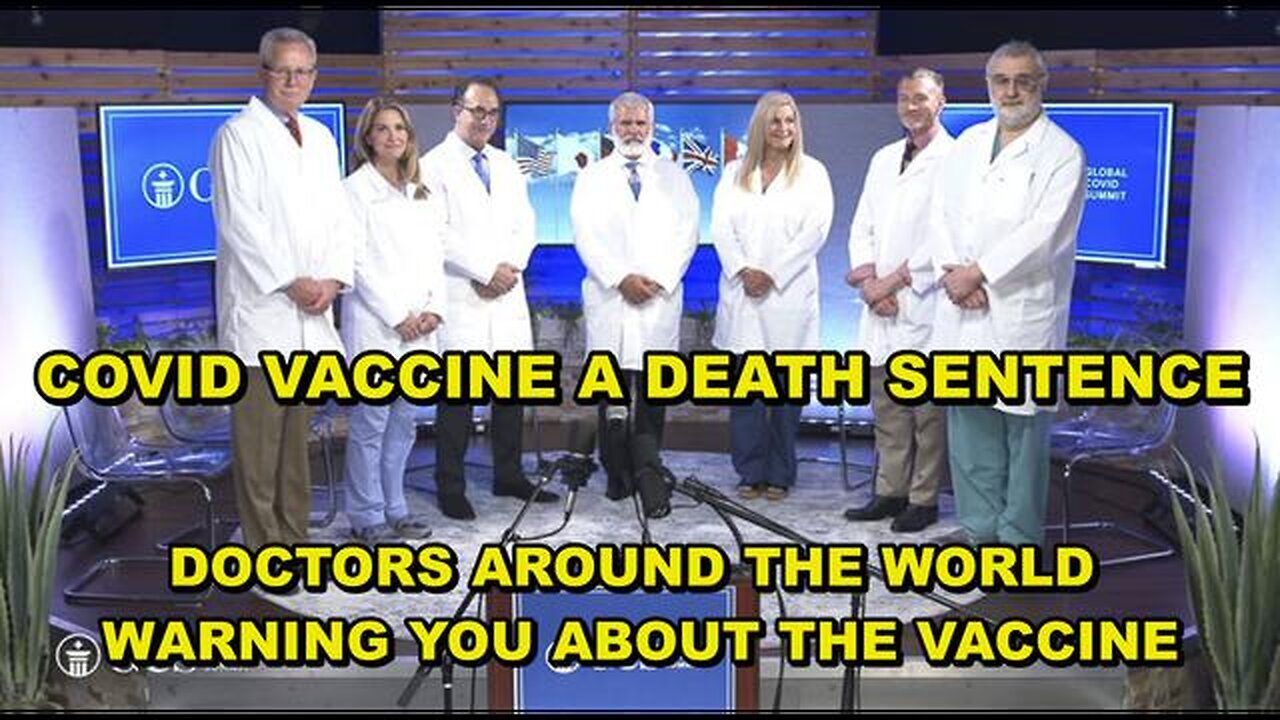 COVID VACCINE A DEATH SENTENCE - DOCTORS NOW IN THE TENS OF THOUSANDS - DO NOT TAKE THE VACCINE