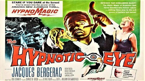 THE HYPNOTIC EYE 1960 Insane Hypnotist Commands Women to Mutilate - Restored Rare Uncut Movie HD & W/S