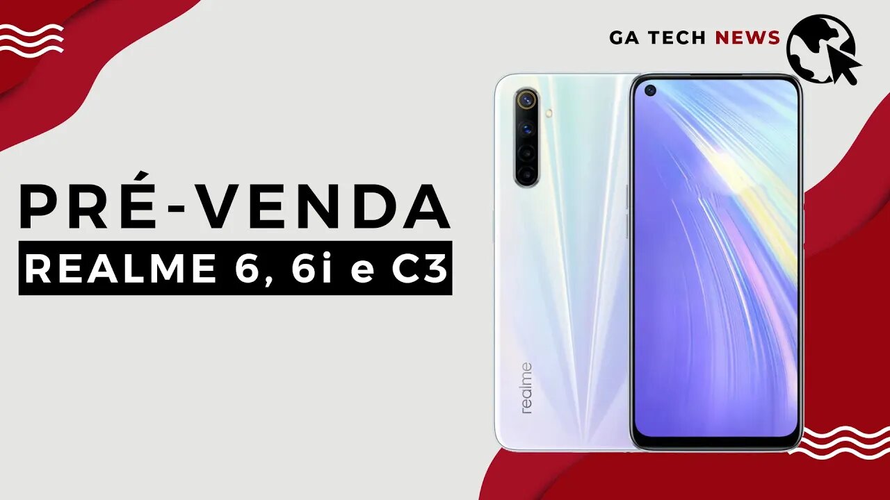 Realme 6, 6i e C3 estão em pré-venda na Europa