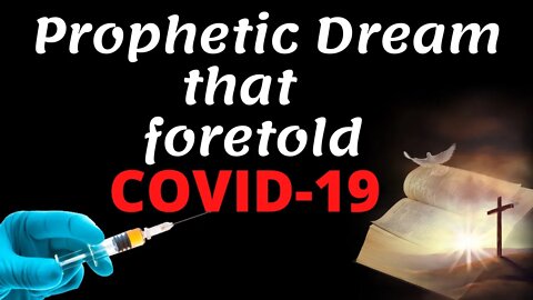 Prophetic Dream of the Virus Fulfilled