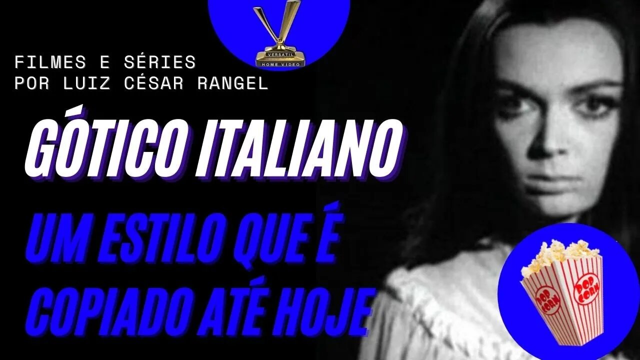 🎬 GÓTICO ITALIANO E O QUE ELE REALMENTE SIGNIFICA - SORTEIO DVDs DA VERSATIL!