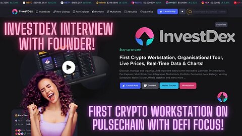 InvestDex Interview With Founder! First Crypto Workstation On Pulsechain With Defi Focus!