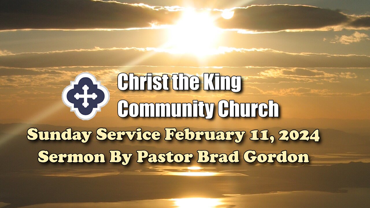 Sunday Service February 11, 2024