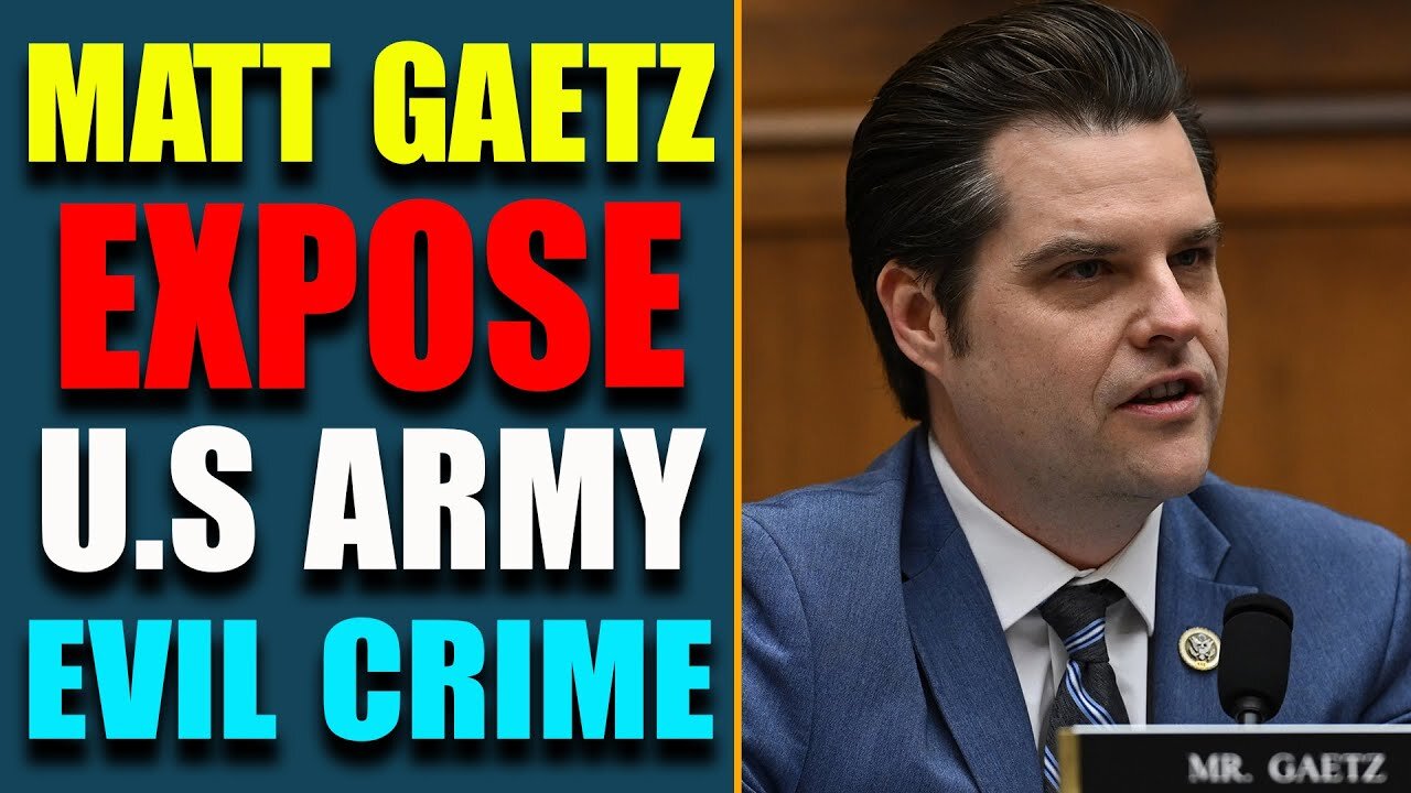 MATT GAETZ EXPOSES U.S. ARMY EVIL CRIME! MANY SECRET THINGS REVEALED TODAY