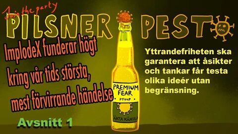 Pilsnerpesten - vad har vi att göra med här egentligen?