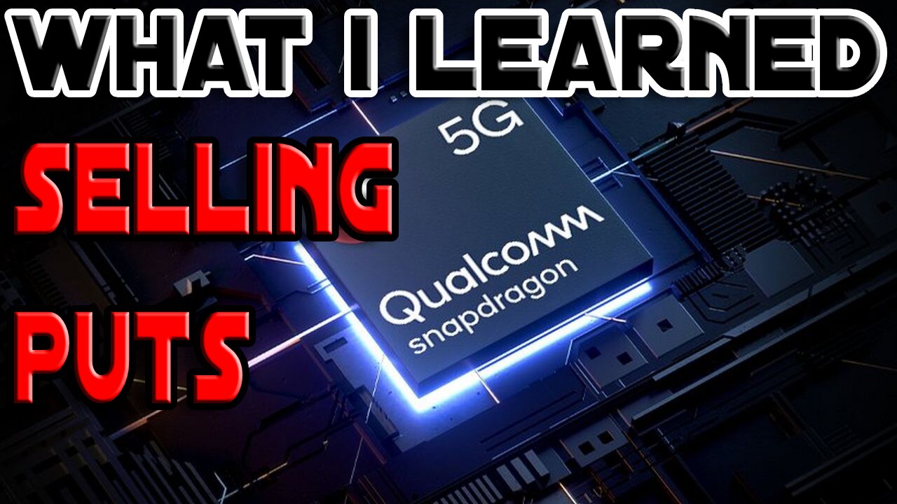 Closing My Cash Secured Put on Qualcomm | WHAT I LEARNED