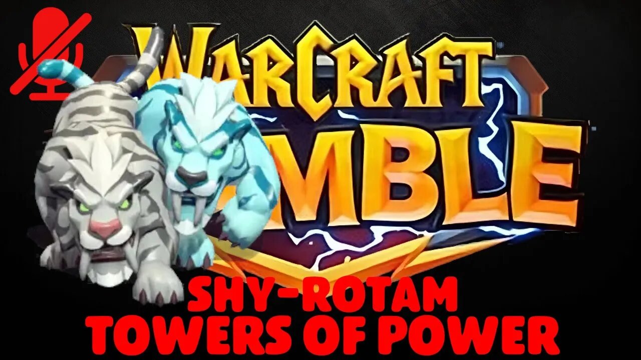 WarCraft Rumble - Shy-Rotam - Towers of Power