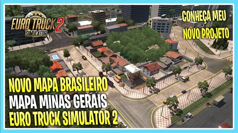 MEU NOVO MAPA MINAS GERAIS MEU MAPA NO EURO TRUCK SIMULATOR 2