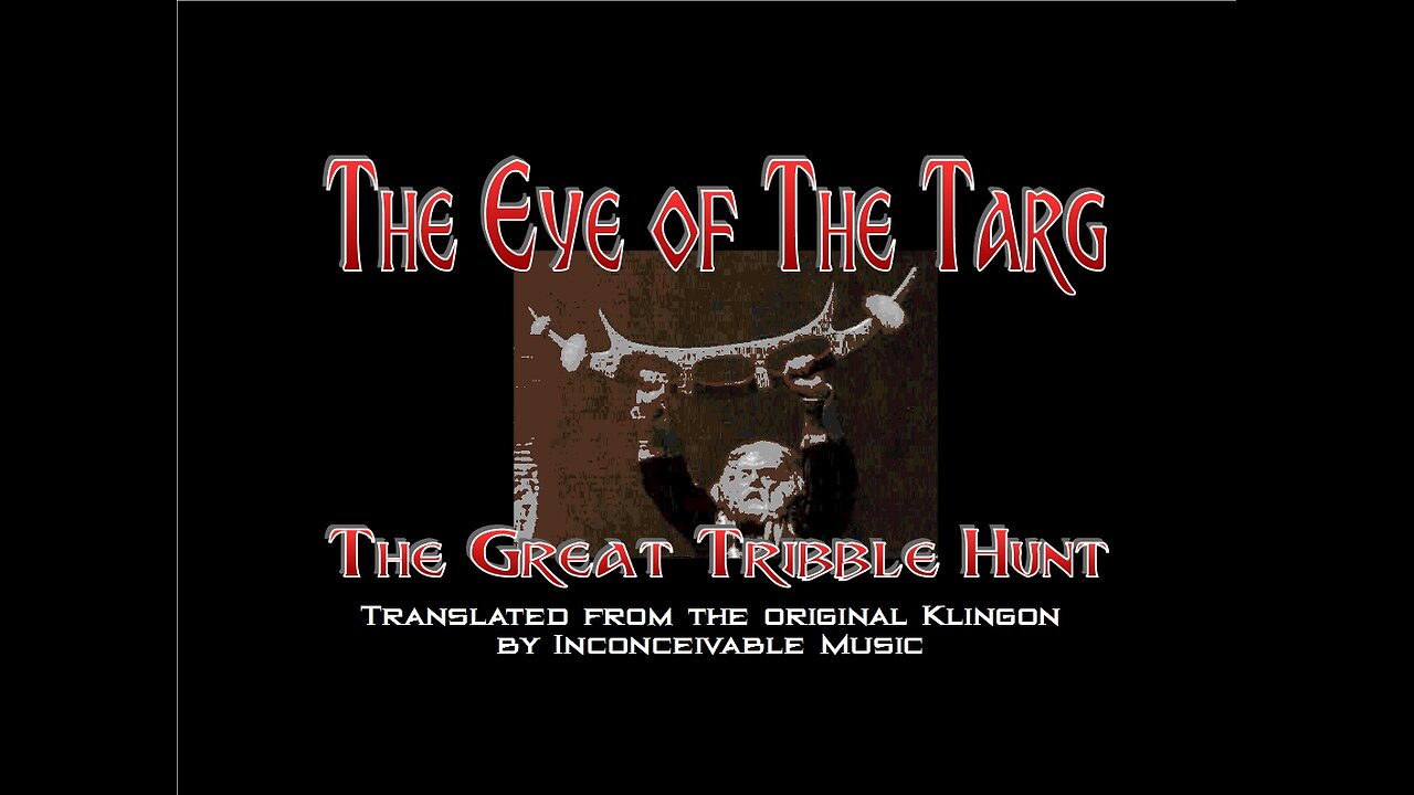 The Eye of The Targ (The Great Tribble Hunt) Lyric Video