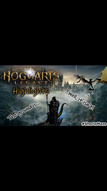 Hogwarts Legacy #Shorts - Highlights 002 - The ground is... Well, it isn't!