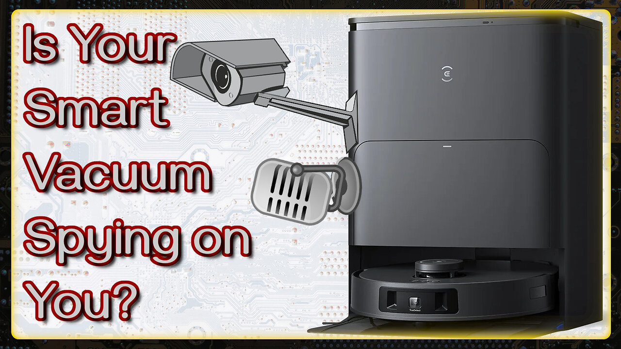 Is Your Vacuum Spying On You? | Weekly News Roundup