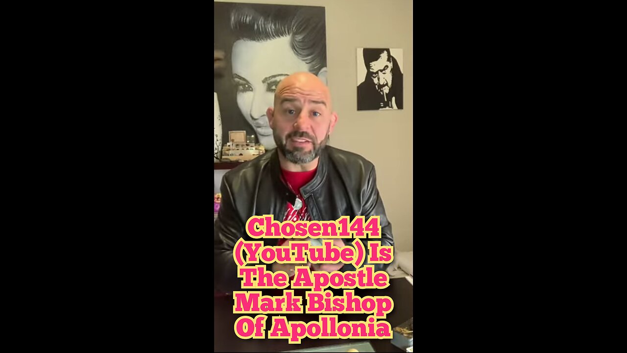 Chosen144 On YouTube Is The Apostle Mark Bishop Of Apollonia & The Nephew of Barnabas.