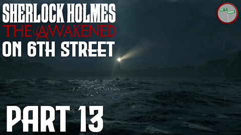 Sherlock Holmes: The Awakened on 6th Street Part 13