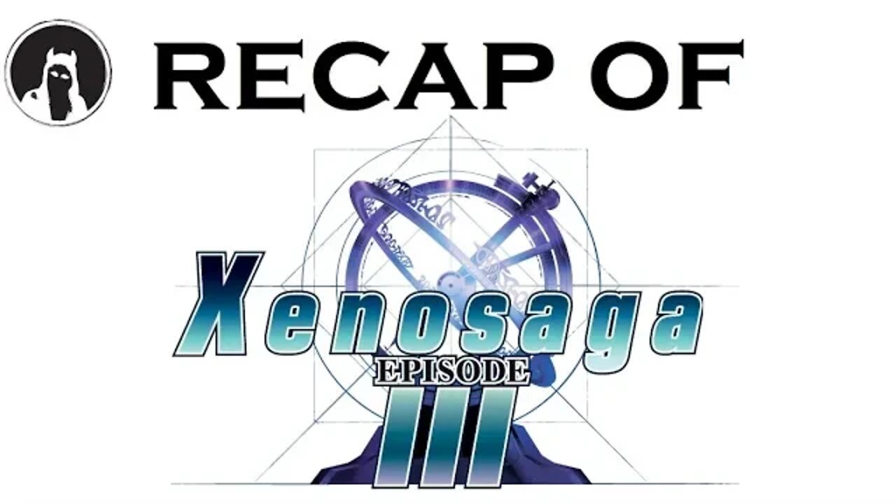 What happened in Xenosaga: Episode III? (RECAPitation)