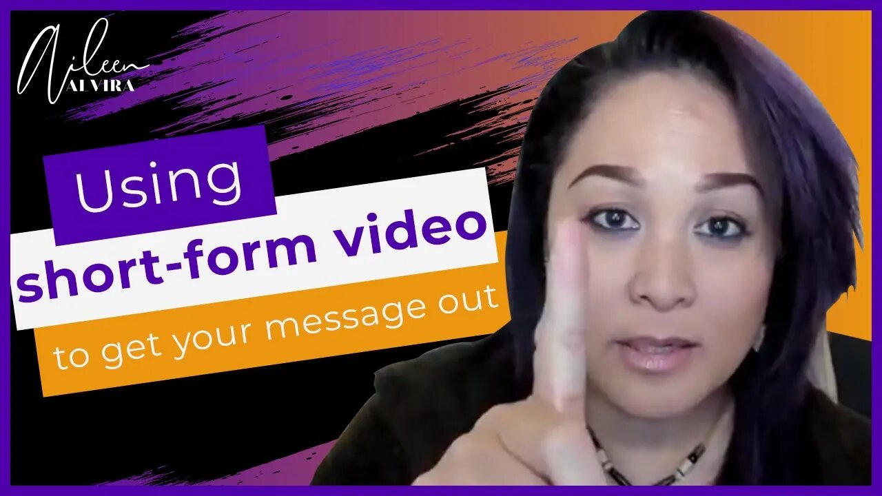 Using Short-Form Video To Get Your Message Out