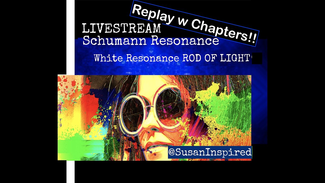 Energy Talk Live 4 REPLAY Schumann Resonance White Resonance ROD OF LIGHT + Schumann Stories