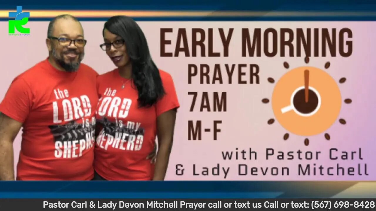 Early morning prayer with Pastor Carl & Lady Devon Mitchell