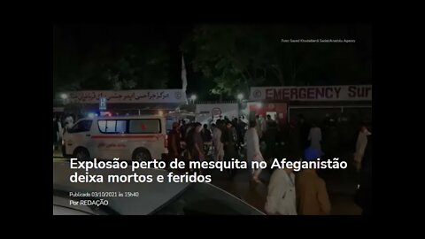 Explosão perto de mesquita no Afeganistão deixa mortos e feridos