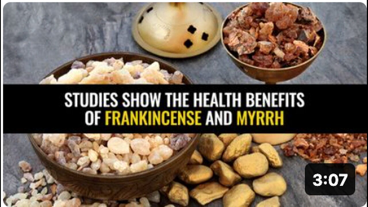 Studies show the health benefits of frankincense and myrrh