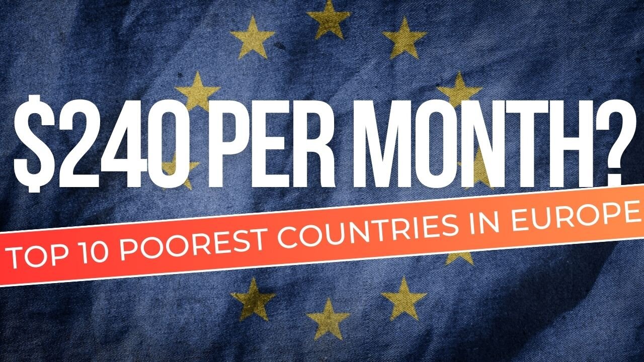Top 10 Poorest Countries In Europe