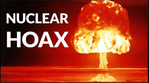 THE NUCLEAR HOAX~ Full Documentary