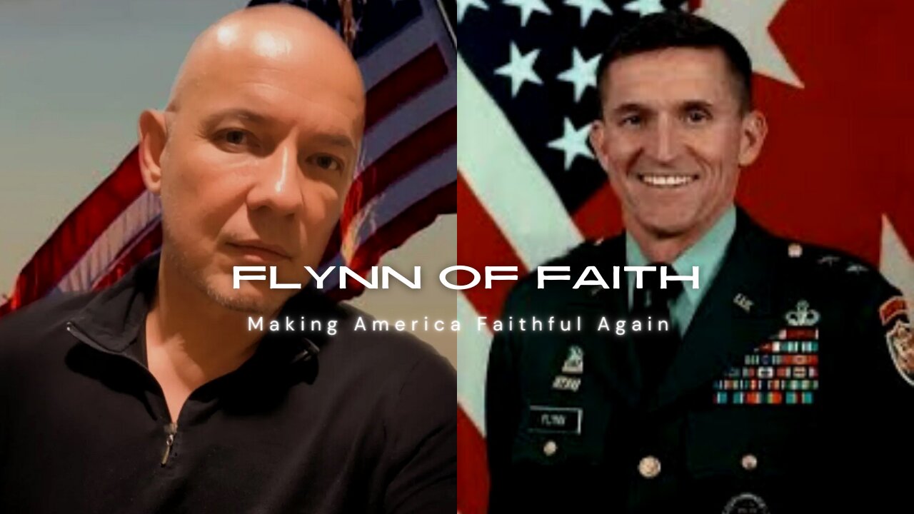 *MUST SEE* General Flynn on Faith