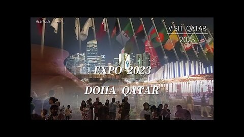 Expo 2023 | DOHA QATAR | Al Bidda Park |Qatar 2023