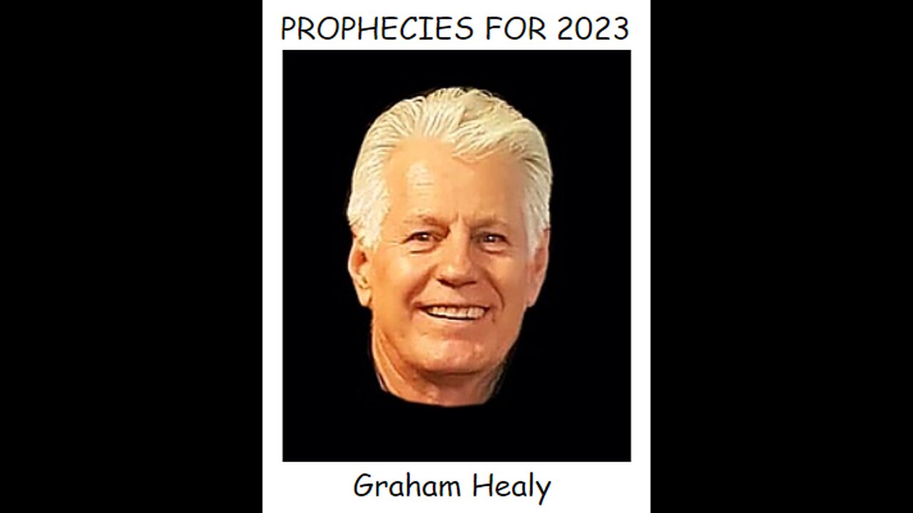 Prophecies for 2023 by Graham Healy