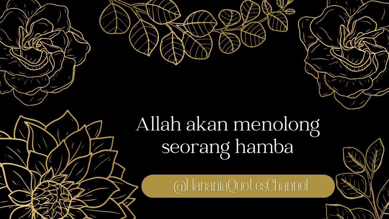 Allah akan menolong seorang hamba