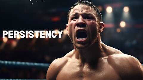 Persistency - Motivational Speech