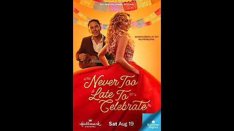 Never Too Late To Celebrate 2023 - Theatrical Trailer