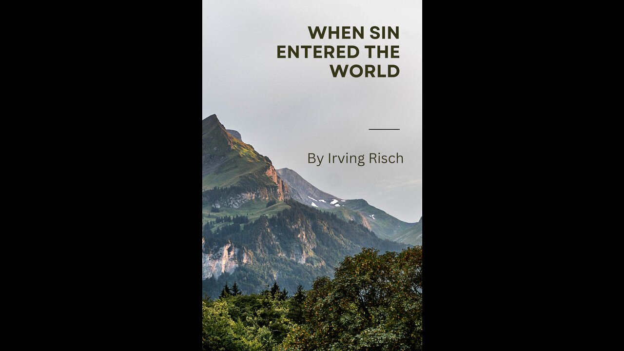 When Sin Entered the World by Irving Risch