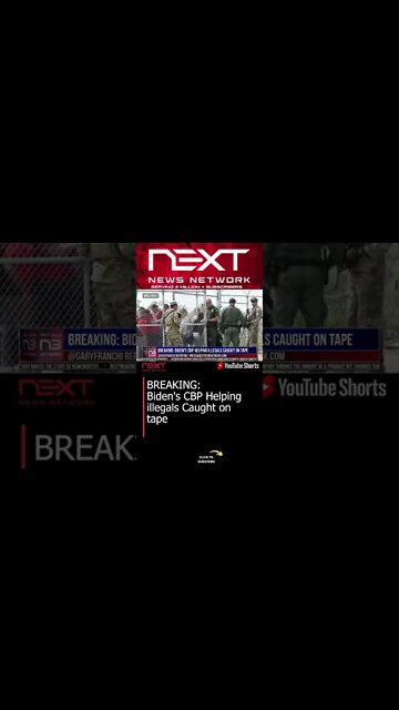 BREAKING: Biden's CBP Helping illegals Caught on tape #shorts
