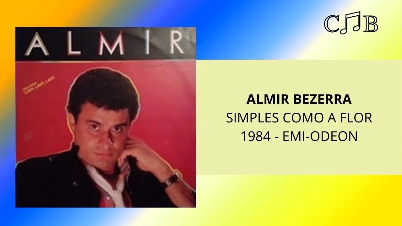 Almir Bezerra - Simples Como a Flor